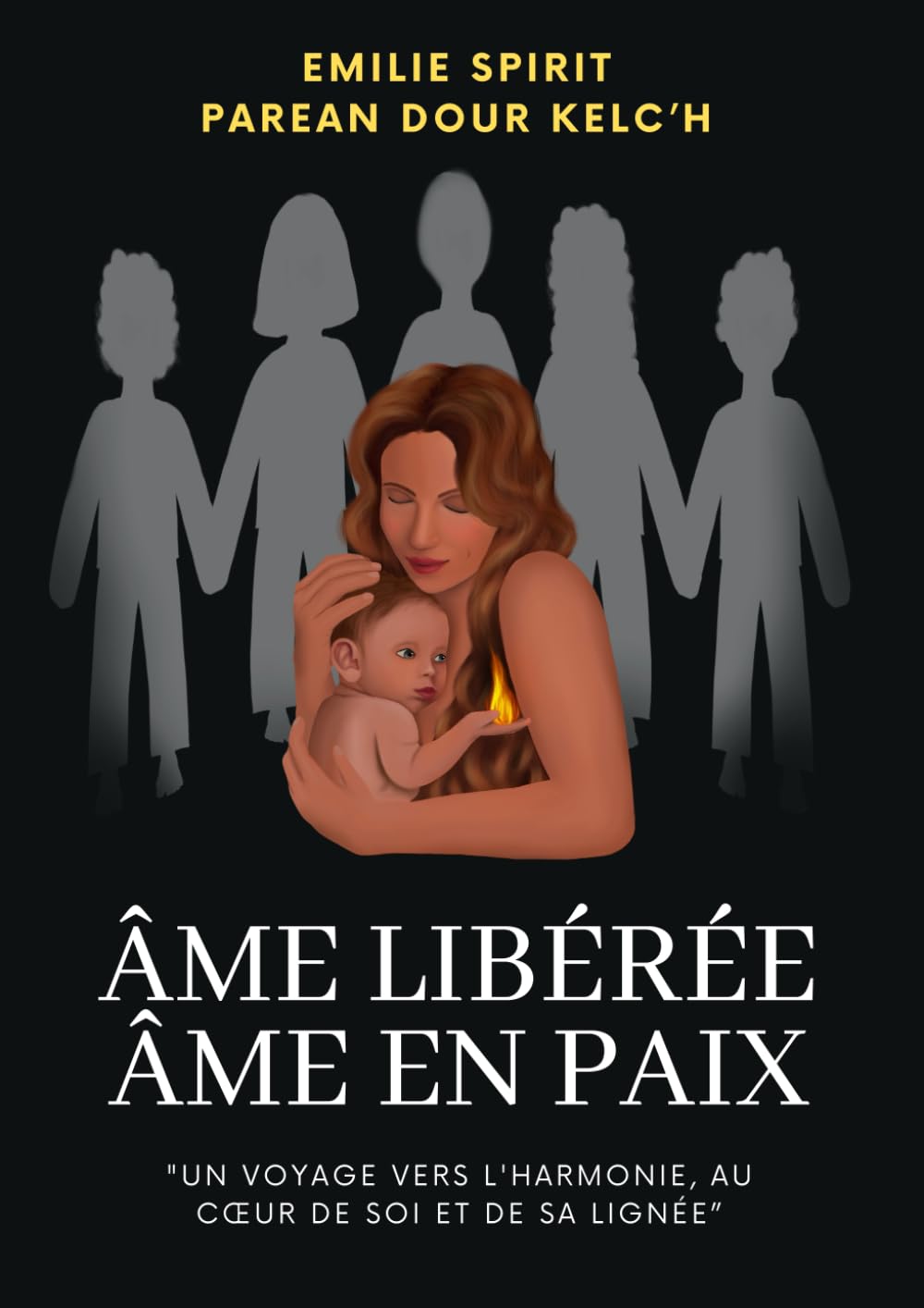 Âme libérée, âme en paix: Un voyage vers l'harmonie, au coeur de soi et de sa lignée book