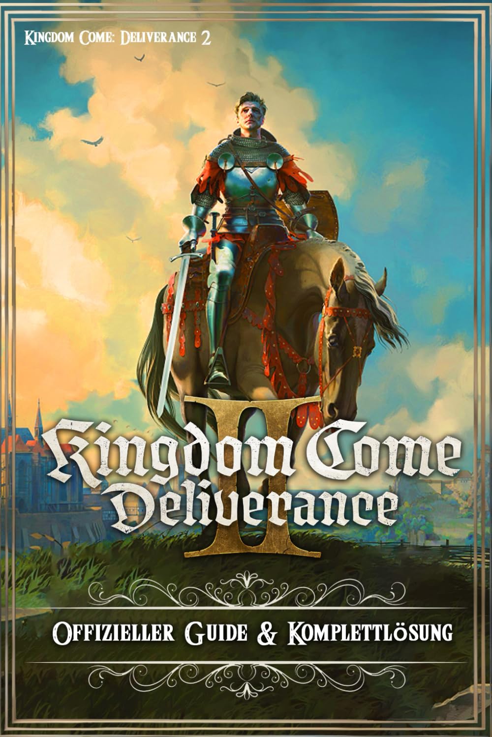 Kingdom Come: Deliverance 2 Offizieller Guide & Komplettlösung book