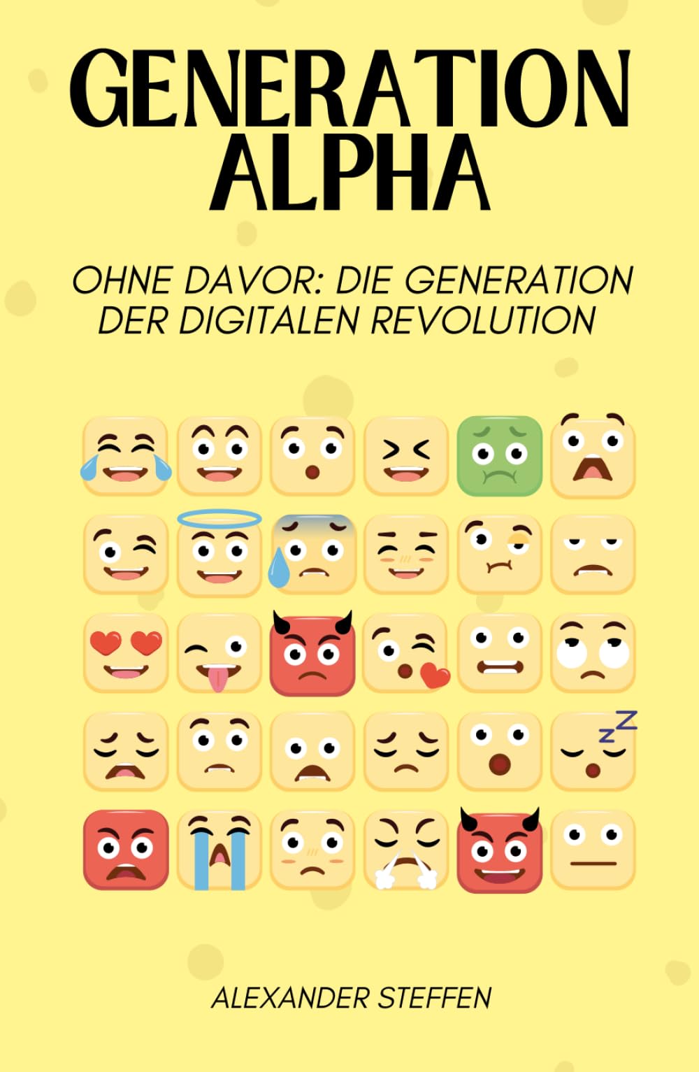 Generation Alpha: Ohne Davor: Die Generation der digitalen Revolution Social Sciences