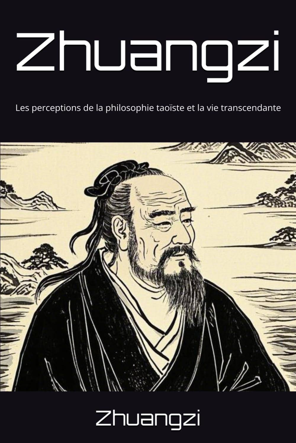 Zhuangzi: Les perceptions de la philosophie taoïste et la vie transcendante book