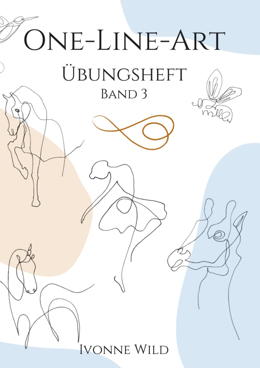 ONE-LINE-ART Übungsheft Band 3: Kreatives Workbook für den Einstieg in die faszinierende Welt der One-Line-Zeichnungen. 27 Vorlagen zum Nachzeichnen ... (Zeichnen lernen - Kunst als Hobby, Band 3) Film, Art & Culture