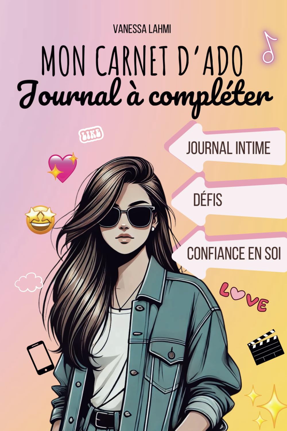 Mon carnet d’ado : Journal à compléter pour se découvrir et s’exprimer: Ce livre aide les ados de 11-14 ans à mieux se connaître, exprimer leurs émotions et relever des défis amusants book