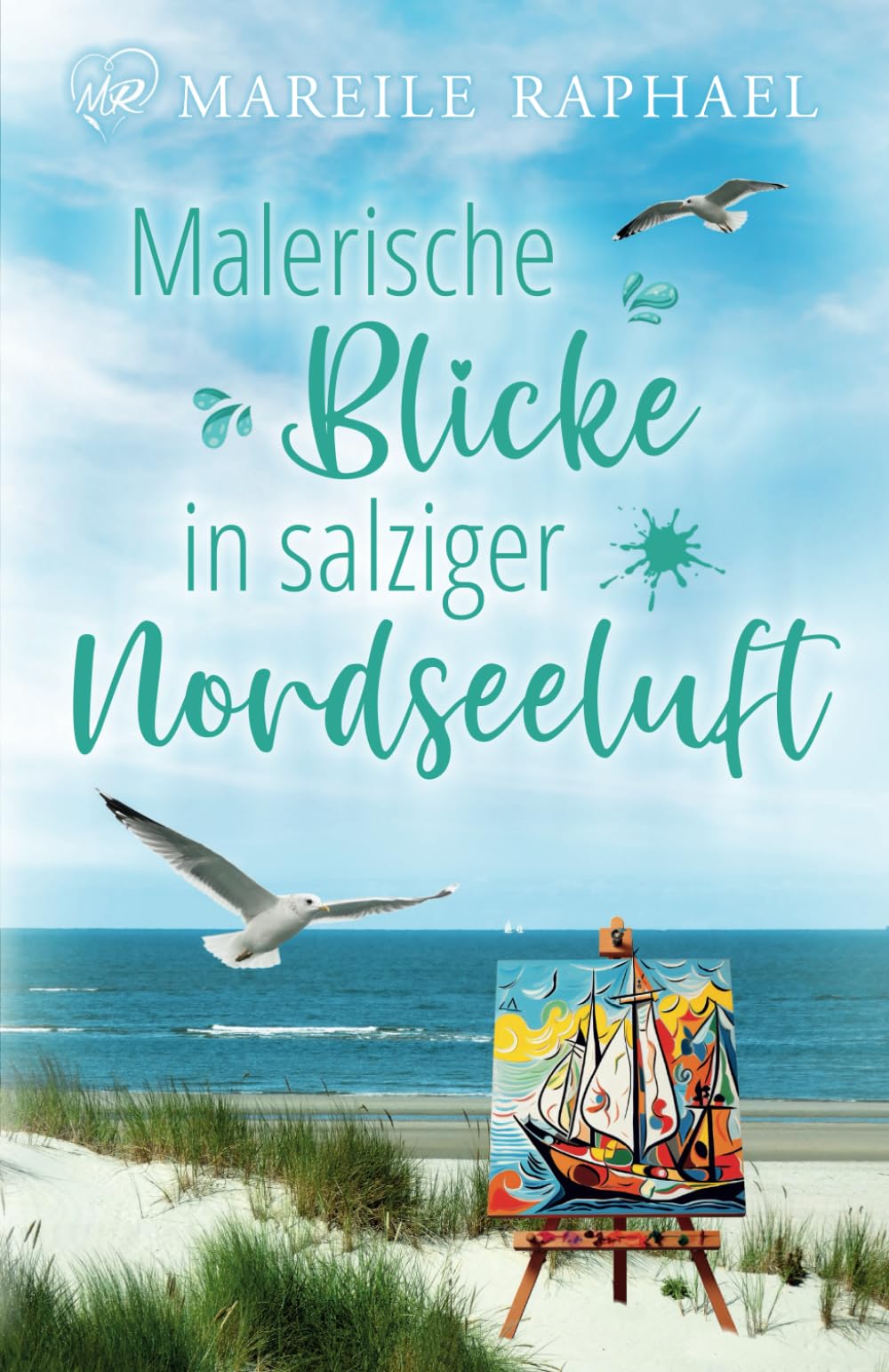 Malerische Blicke in salziger Nordseeluft (Liebe auf Baltrum - Nordseeinselromane, Band 2) Contemporary Romance