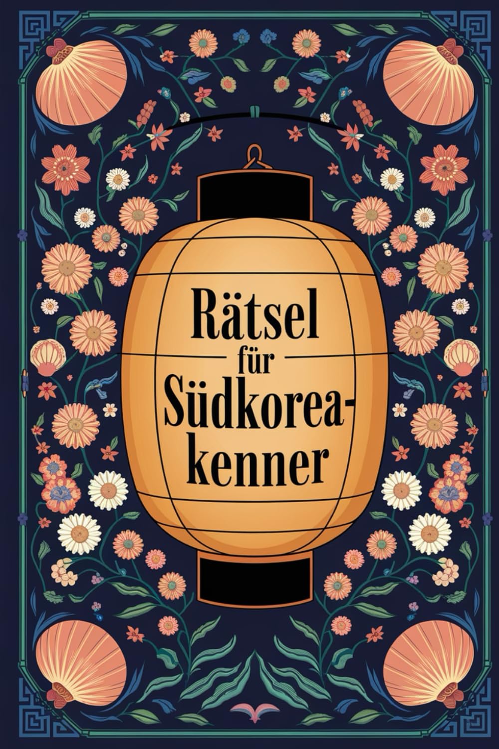 Rätsel für Südkorea-Kenner: Tolles Geschenk für Südkorea-Fans: Rätsel und Knobelei in einem Kreuzworträtselheft Leisure & Fun