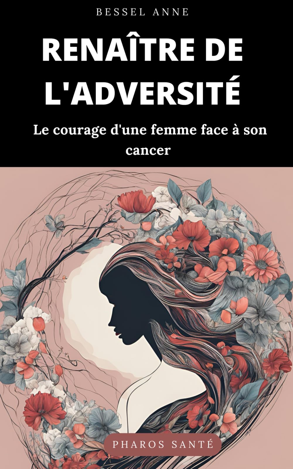 RENAITRE DE L' ADVERSITE: Le courage d'une femme face à son cancer book