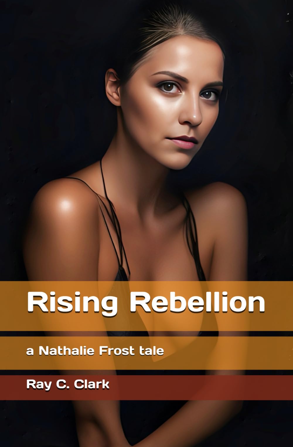 Rising Rebellion: a Nathalie Frost tale Eroticism