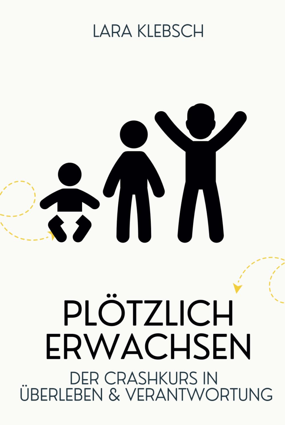 Plötzlich erwachsen – Der Crashkurs in Überleben & Verantwortung: Wie du erwachsen wirst, ohne es komplett zu verkacken Lifestyle