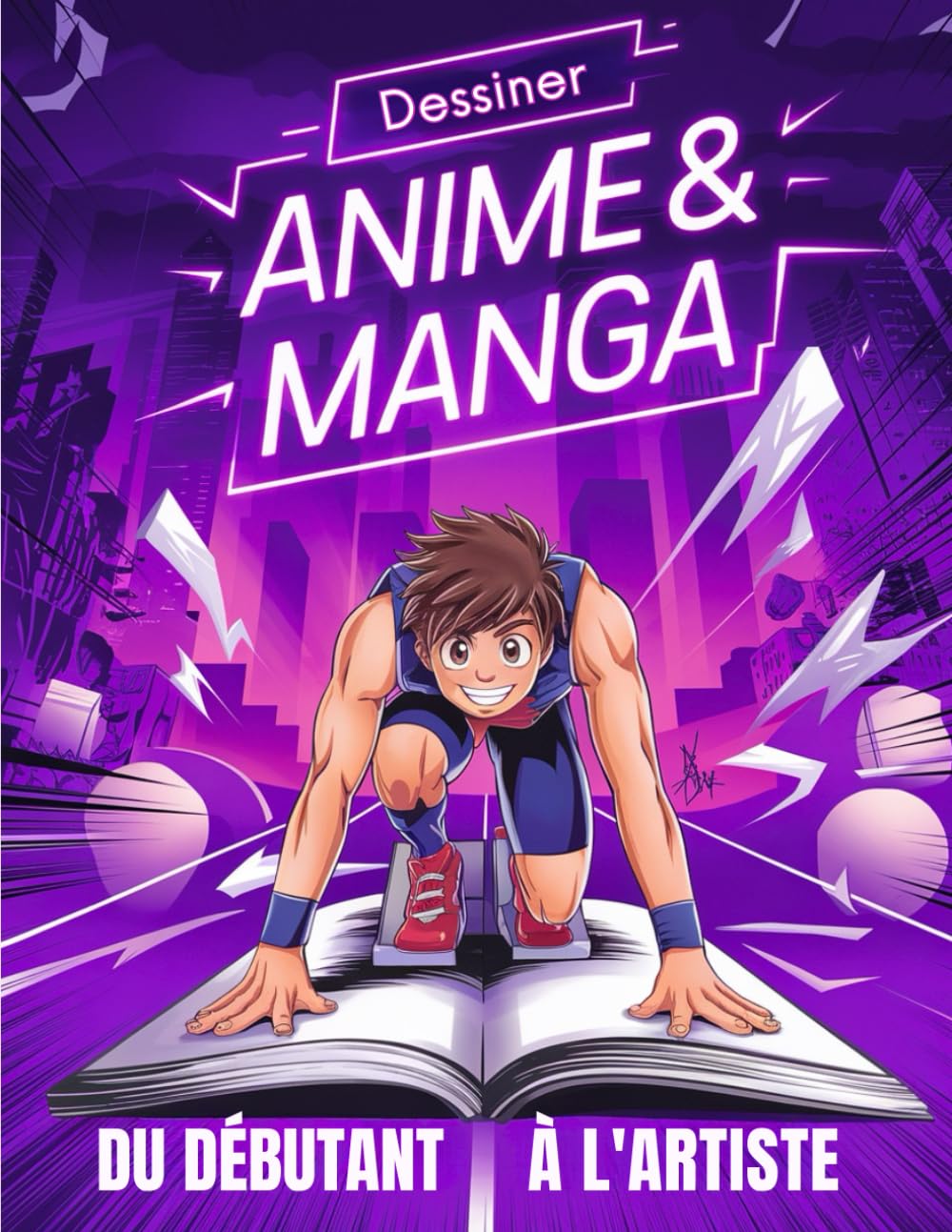 Apprendre à Dessiner les Manga & Anime: De Débutant à L’Artiste Manga: Guide Complet pour Maîtriser les Regards, les Expressions et Créer vos Personnages Originaux book