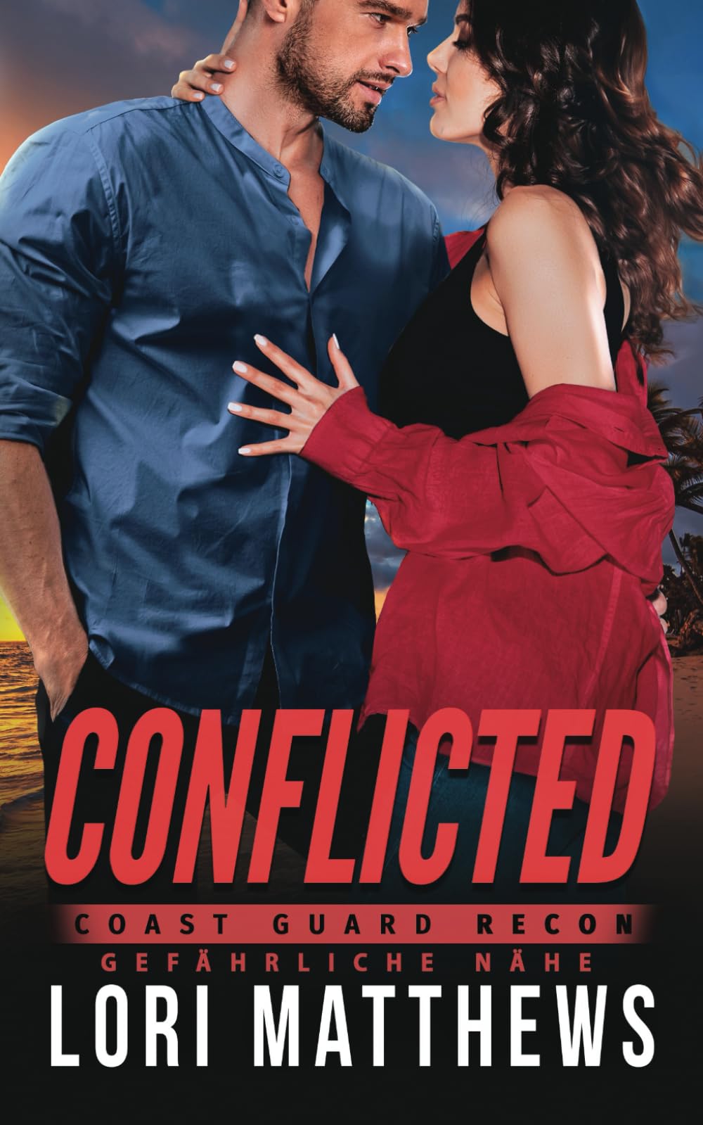 Conflicted: Gefährliche Nähe (Coast Guard RECON, Band 3) Suspense & Thrillers