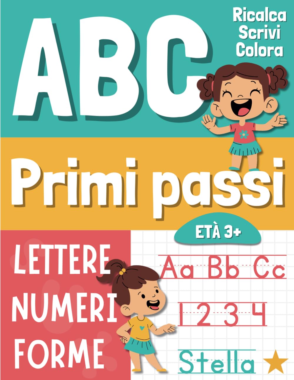 ABC Primi Passi: lettere, numeri e forme. Libro di attività per bambini 3+ anni per imparare a scrivere book