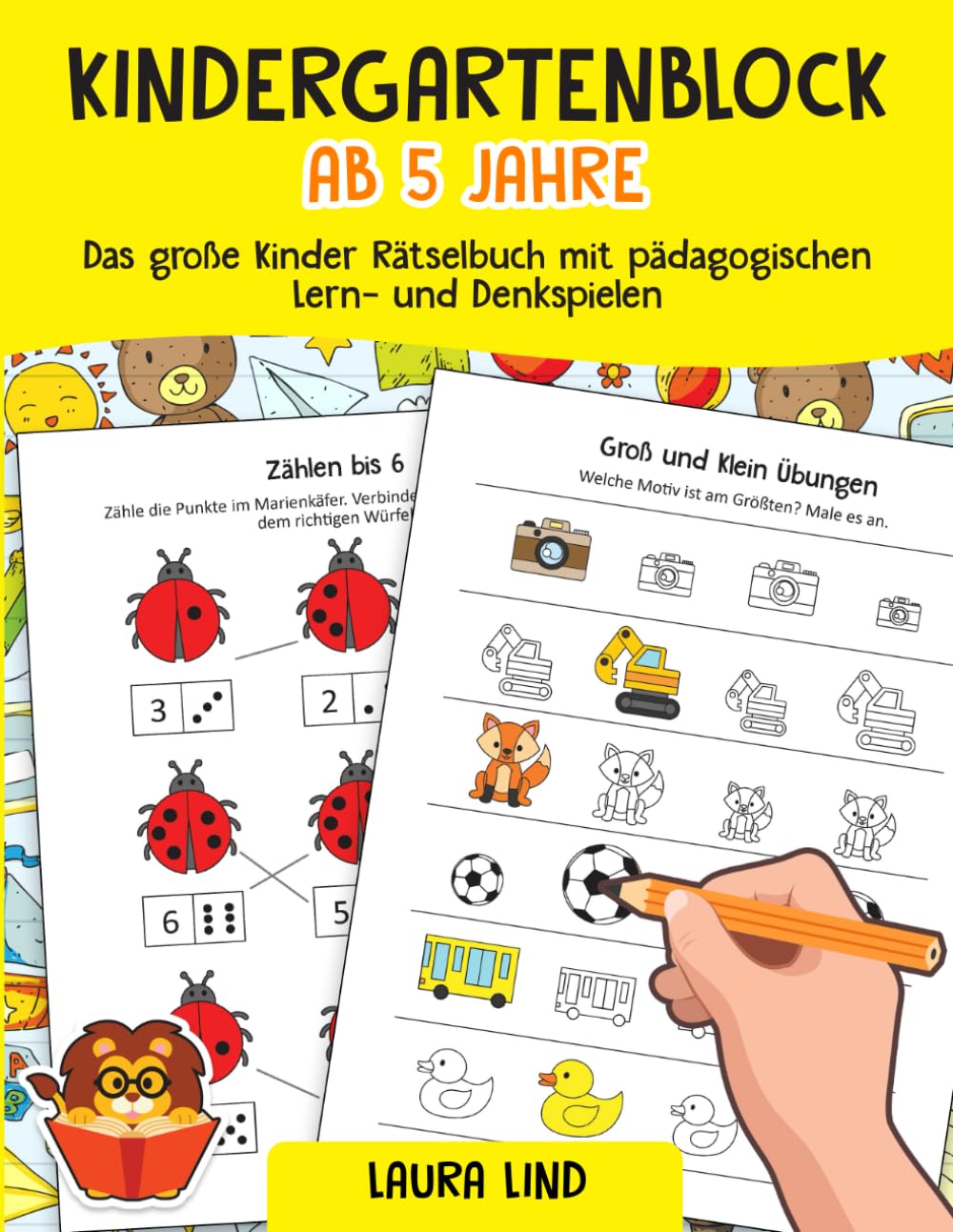 Kindergartenblock ab 5 Jahre: Das große Kinder Rätselbuch mit pädagogischen Lern- und Denkspielen - Sinnvolle Beschäftigung für Zuhause und Unterwegs - Rätselblock ab 5 Jahren Tiptoi & Games