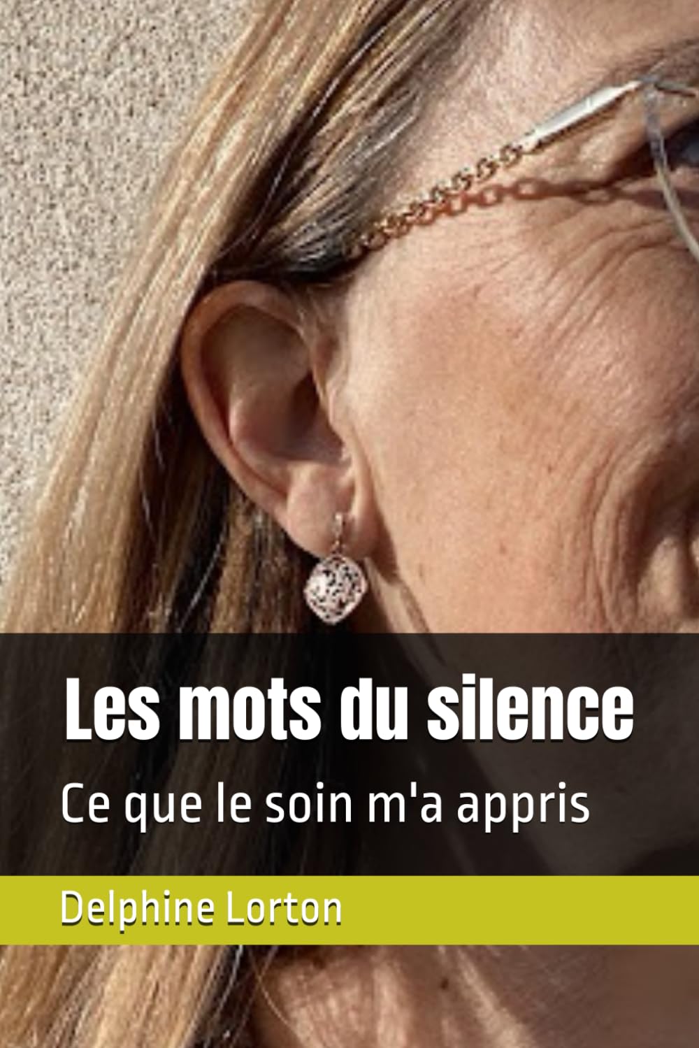 Les mots du silence: Ce que le soin m'a appris book