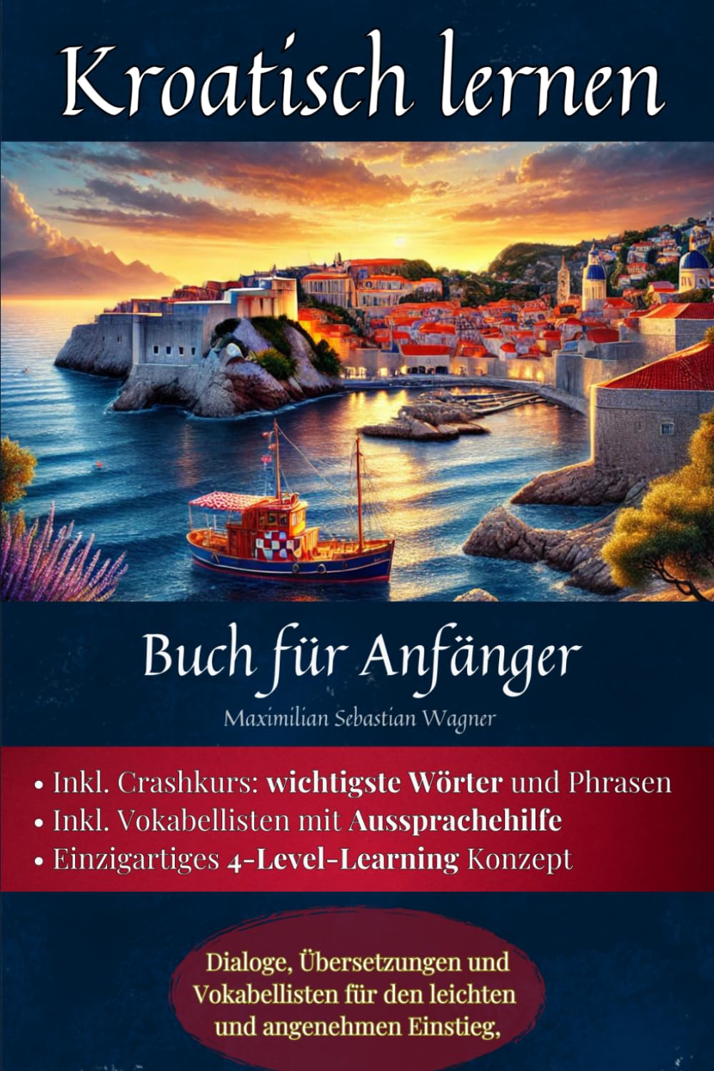 Kroatisch lernen: Buch für Anfänger - Dialoge, Übersetzungen und Vokabellisten für den leichten und angenehmen Einstieg. (Kroatisch - die Lernbuchreihe!! So geht sprachenlernen heute :), Band 2) Leisure, Home & Garden
