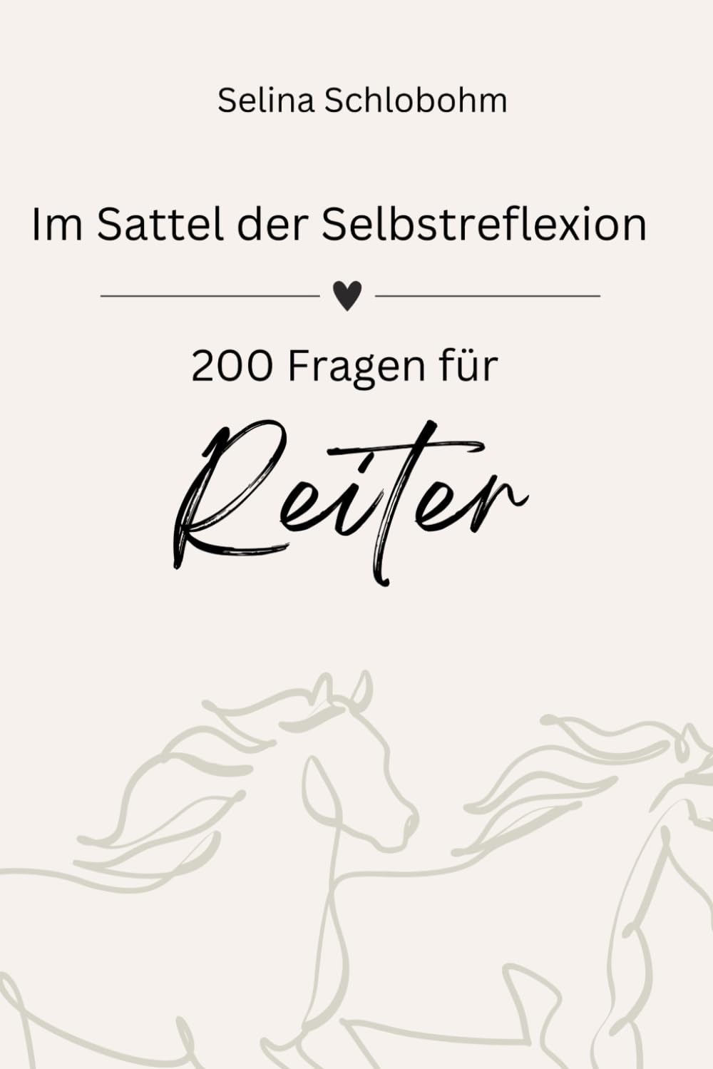 Im Sattel der Selbstreflexion: 200 Fragen für Reiter book