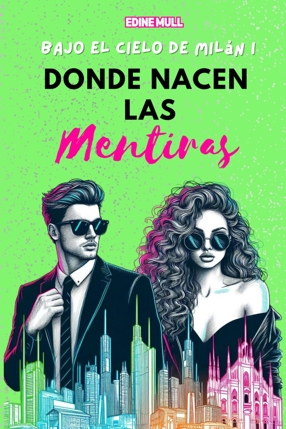 Donde nacen las mentiras: Un matrimonio por venganza, una gran firma de moda y un amor que nunca estuvo en los planes. book