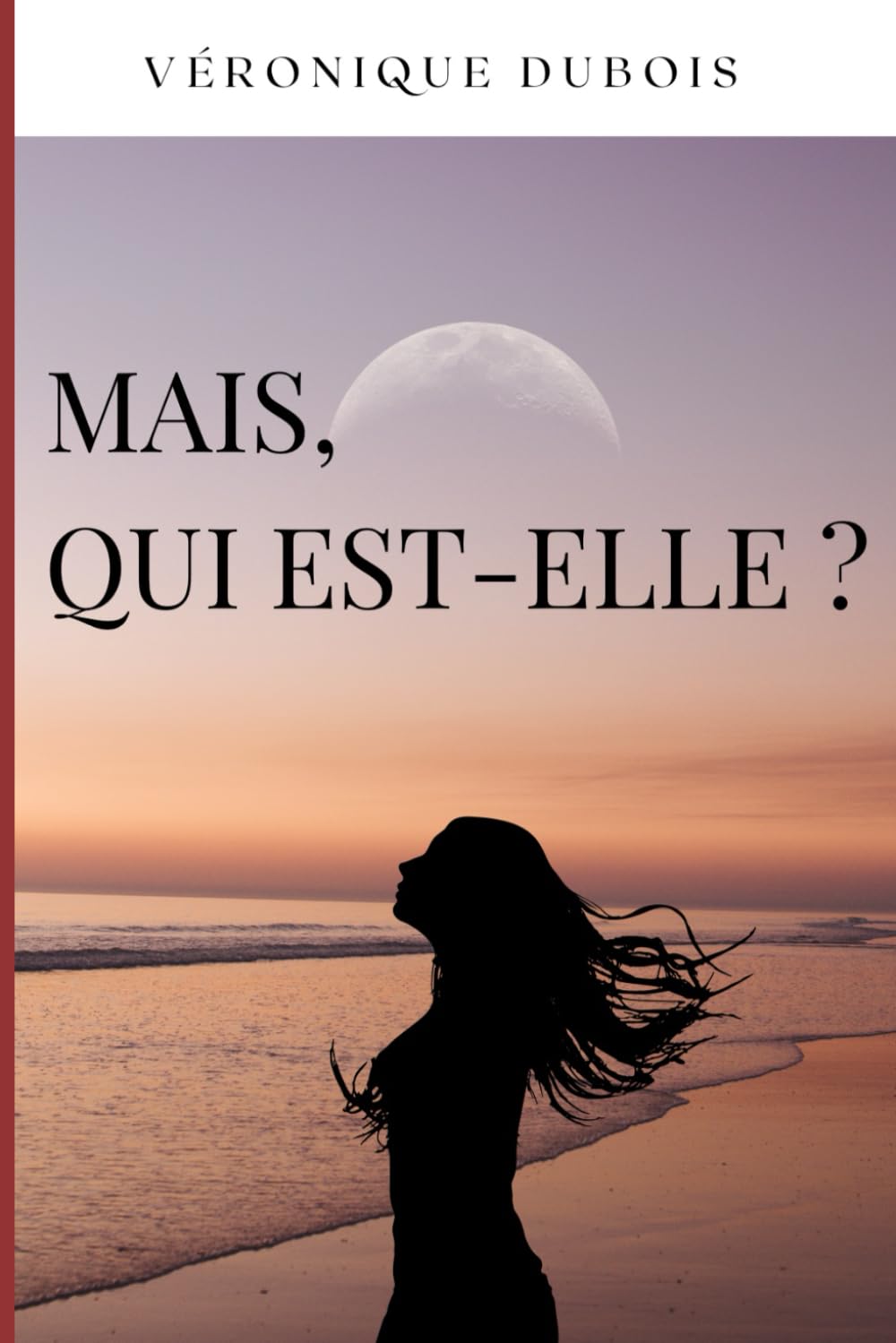 Mais, qui est-elle? book