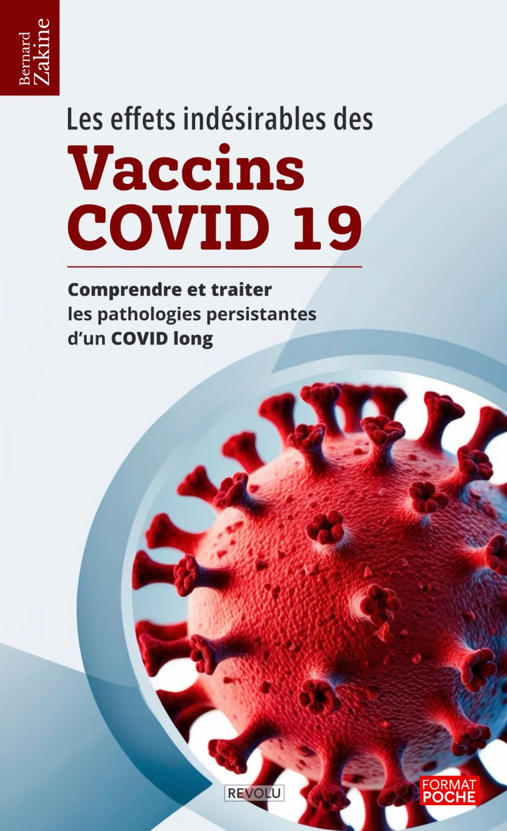 Les effets indésirables des vaccins covid-19: Comprendre et traiter les pathologies persistantes d’un Covid long book