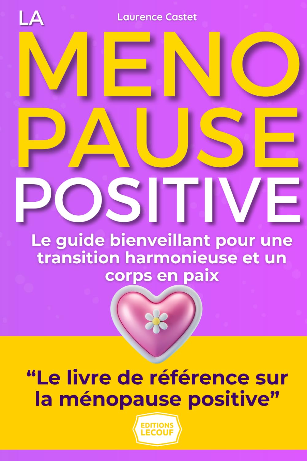 La ménopause Positive: Guide Pratique pour une transition sereine et active book