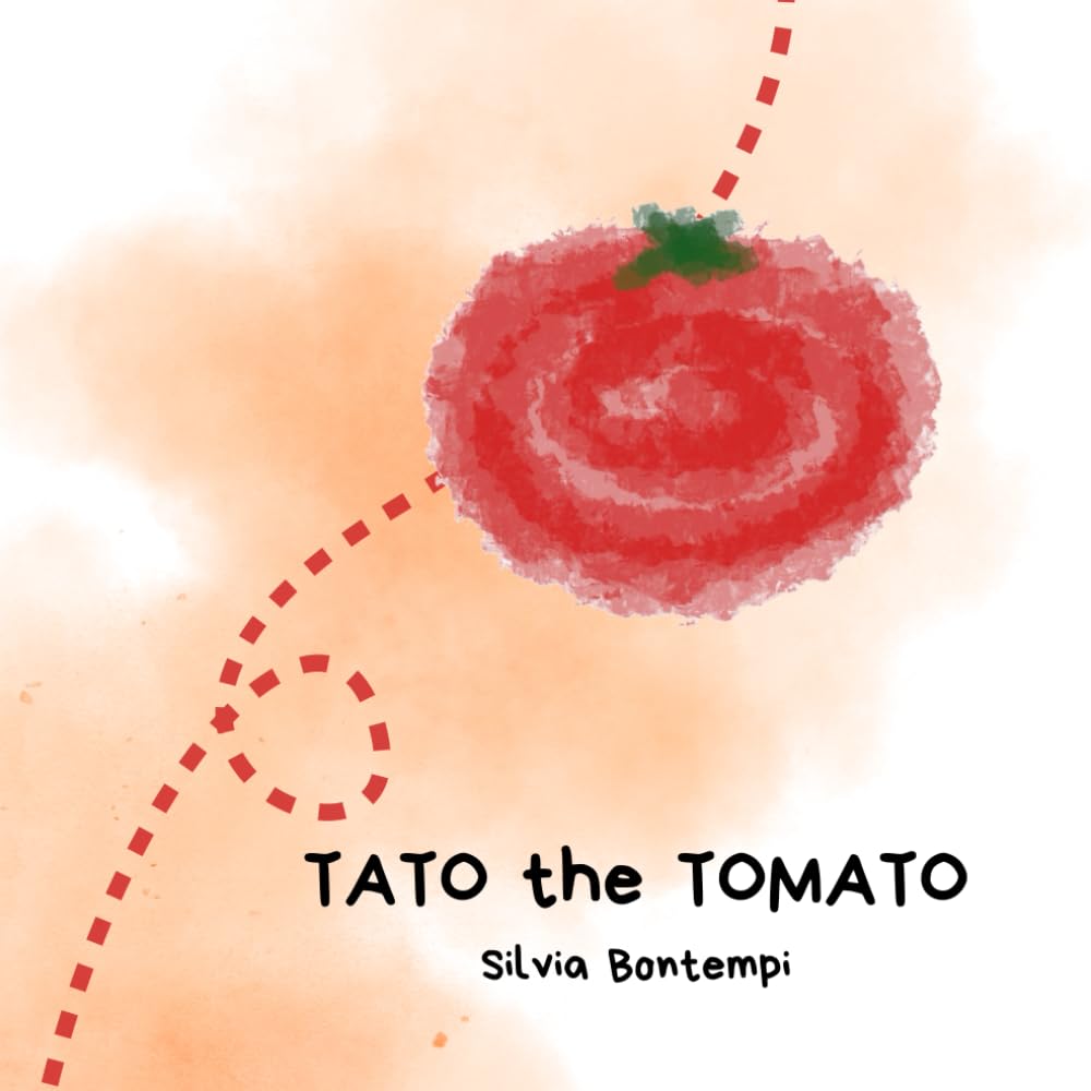 Tato the Tomato: An adventure among fruits and vegetables to explore what makes us special book