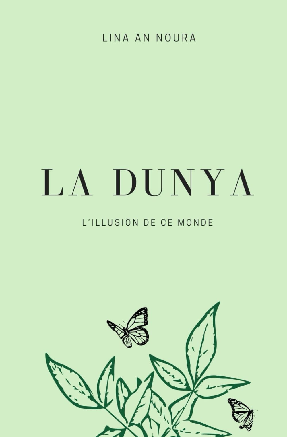 La Dunya: L'illusion de ce monde book