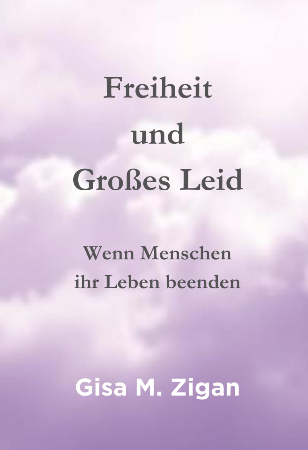 Freiheit und großes Leid: Wenn Menschen ihr Leben beenden Art & Literature
