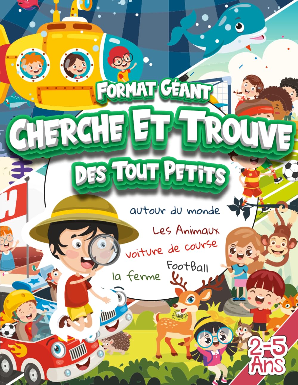 cherche et trouve des tout petits géant: autour du monde , a la ferme , les Animaux , voiture de course , football et - livre éducatif enfant 2-5 ans , Grand livre de jeux et d'activités ludiques ! book