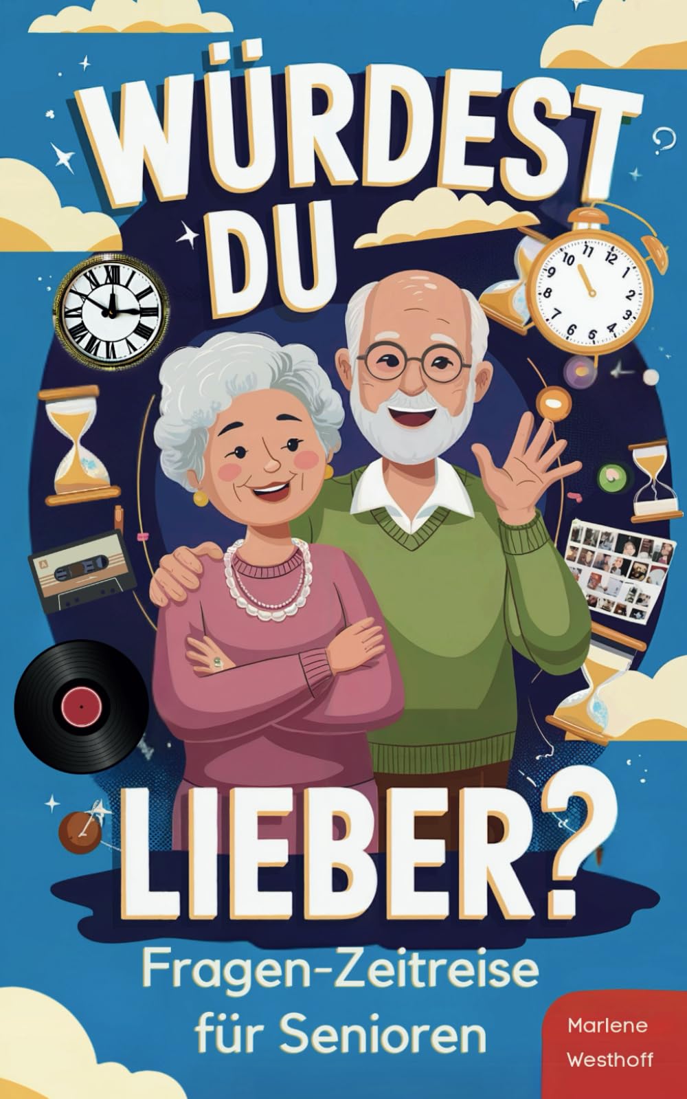Würdest du lieber? – Die Fragen-Zeitreise von der Kindheit bis ins Erwachsenenalter: Spielerisches Gedächtnistraining für Senioren und liebevolle Demenz Beschäftigung voller Erinnerungen Medicine