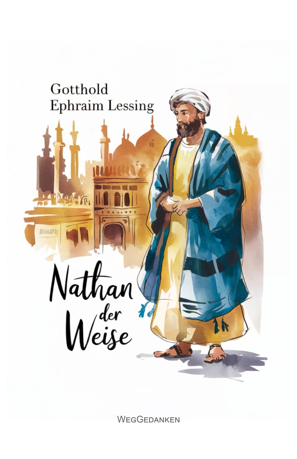 Nathan der Weise: Ein Dramatisches Gedicht, in fünf Aufzügen Contemporary literature