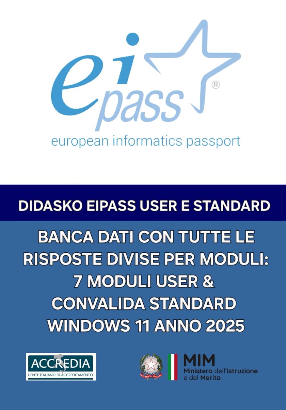 BANCA DATI PER EIPASS 7 MODULI USER & CONVALIDA STANDARD, WINDOWS 11 ANNO 2025 book