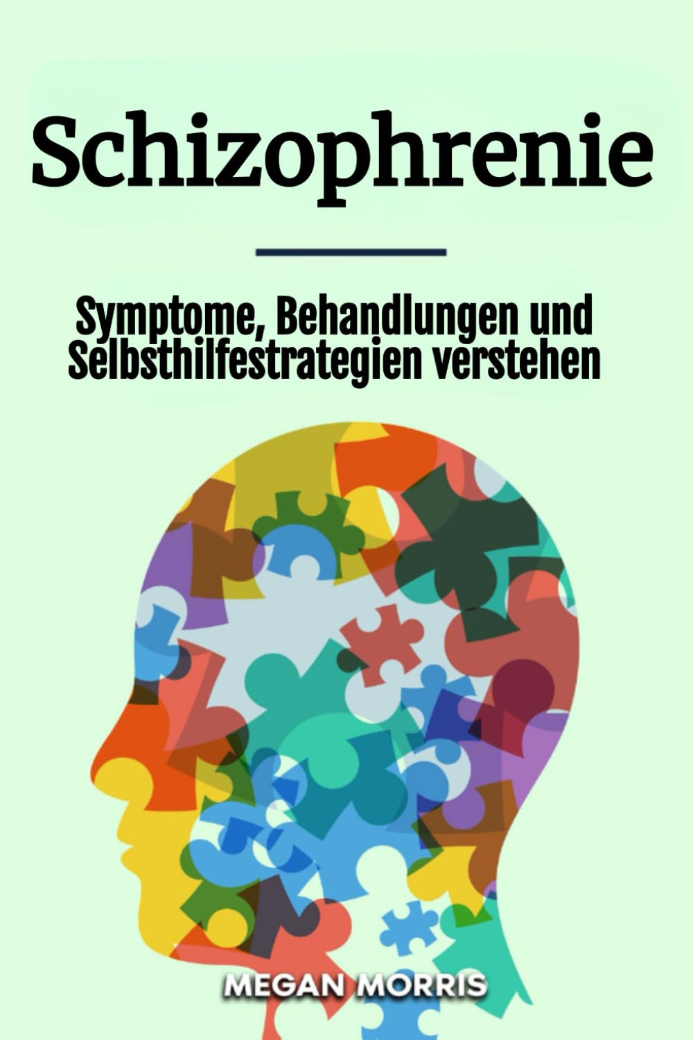 Schizophrenie: Symptome, Behandlungen und Selbsthilfestrategien verstehen Medicine
