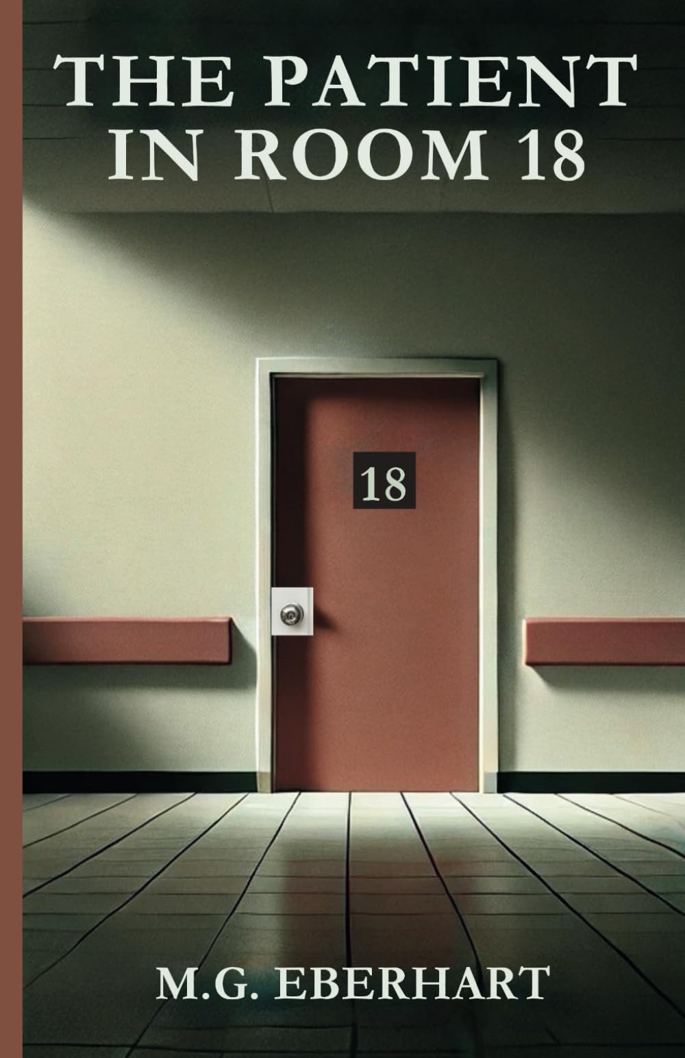 The patient in Room 18: A Suspenseful Hospital Locked-Room Mystery –Nurse Sleuth- Easy Read Format book