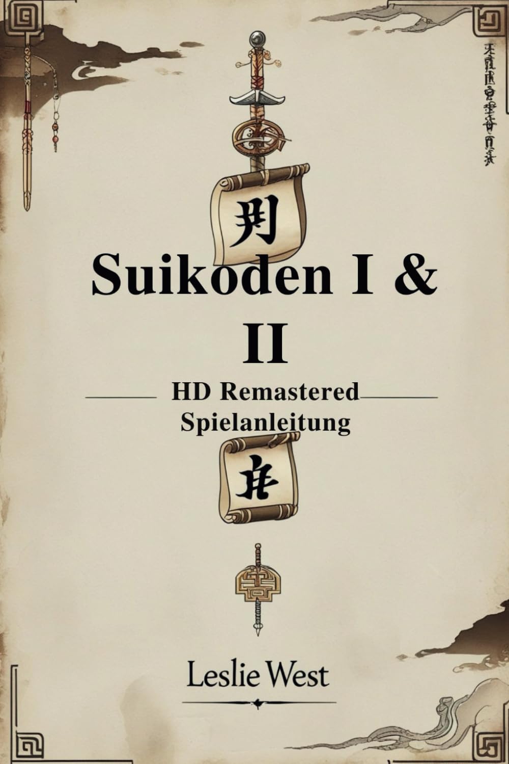 SUIKODEN I & II HD REMASTERED SPIELANLEITUNG: Die Kunst des Krieges meistern Computer Science