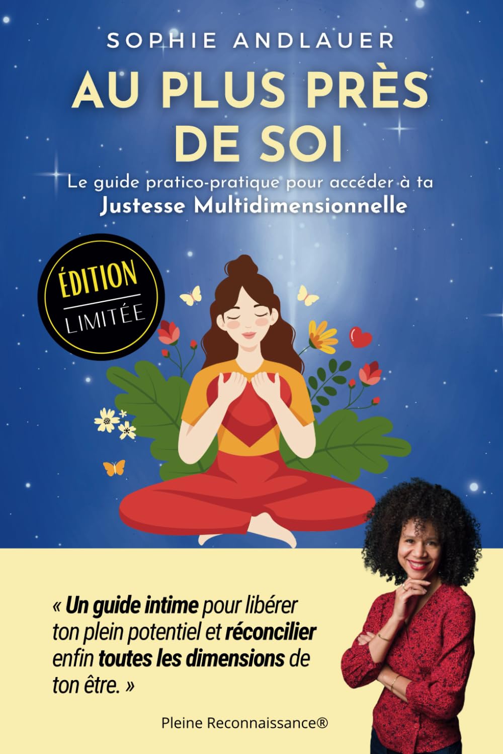Au Plus Près de Soi: Le guide pratico-pratique pour accéder à sa Justesse Multidimensionnelle book