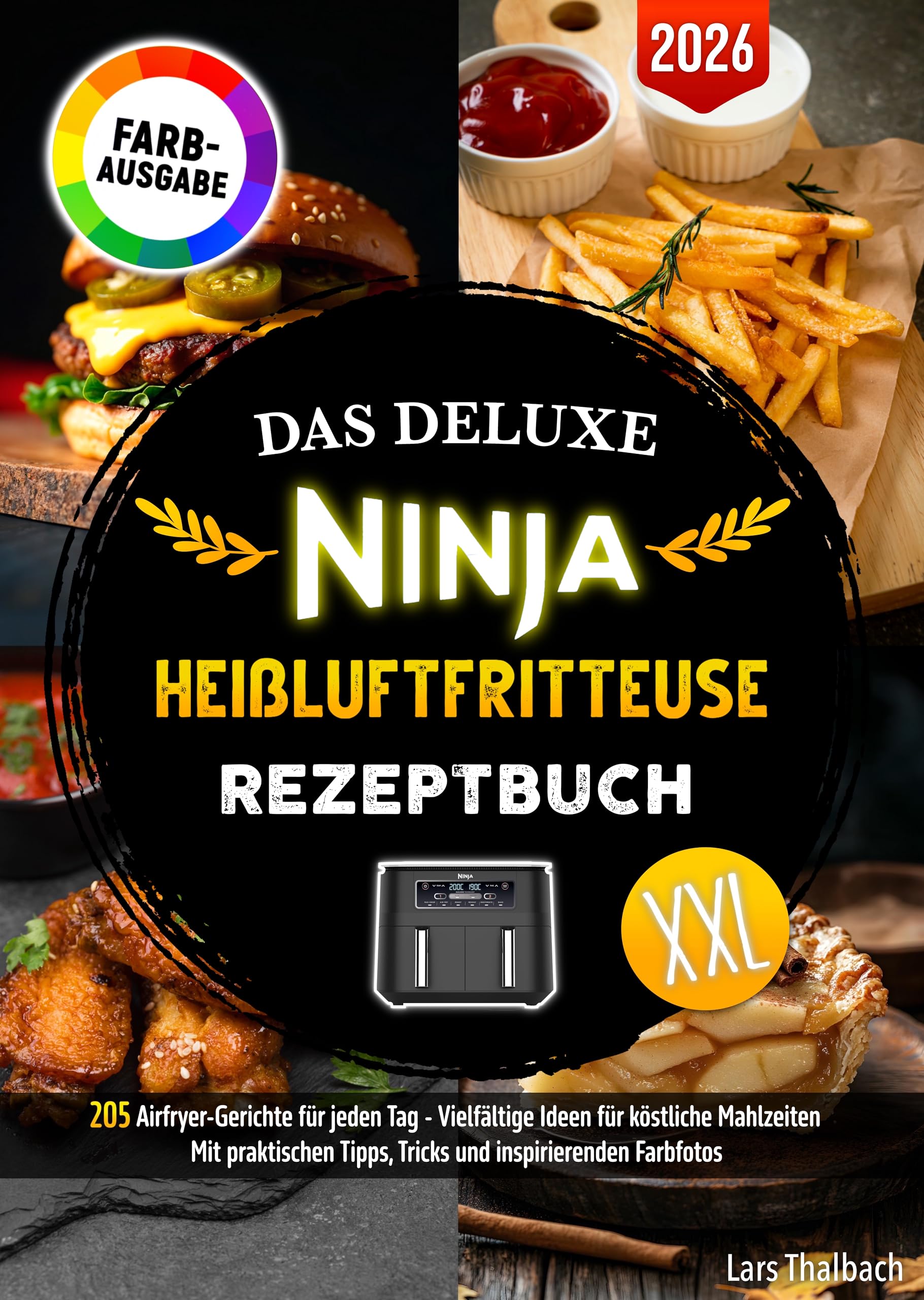 Das Deluxe Ninja Heißluftfritteuse Rezeptbuch: 205 Airfryer-Gerichte für jeden Tag - Vielfältige Ideen für köstliche Mahlzeiten. Mit praktischen Tipps, Tricks und inspirierenden Farbfotos Computer Science