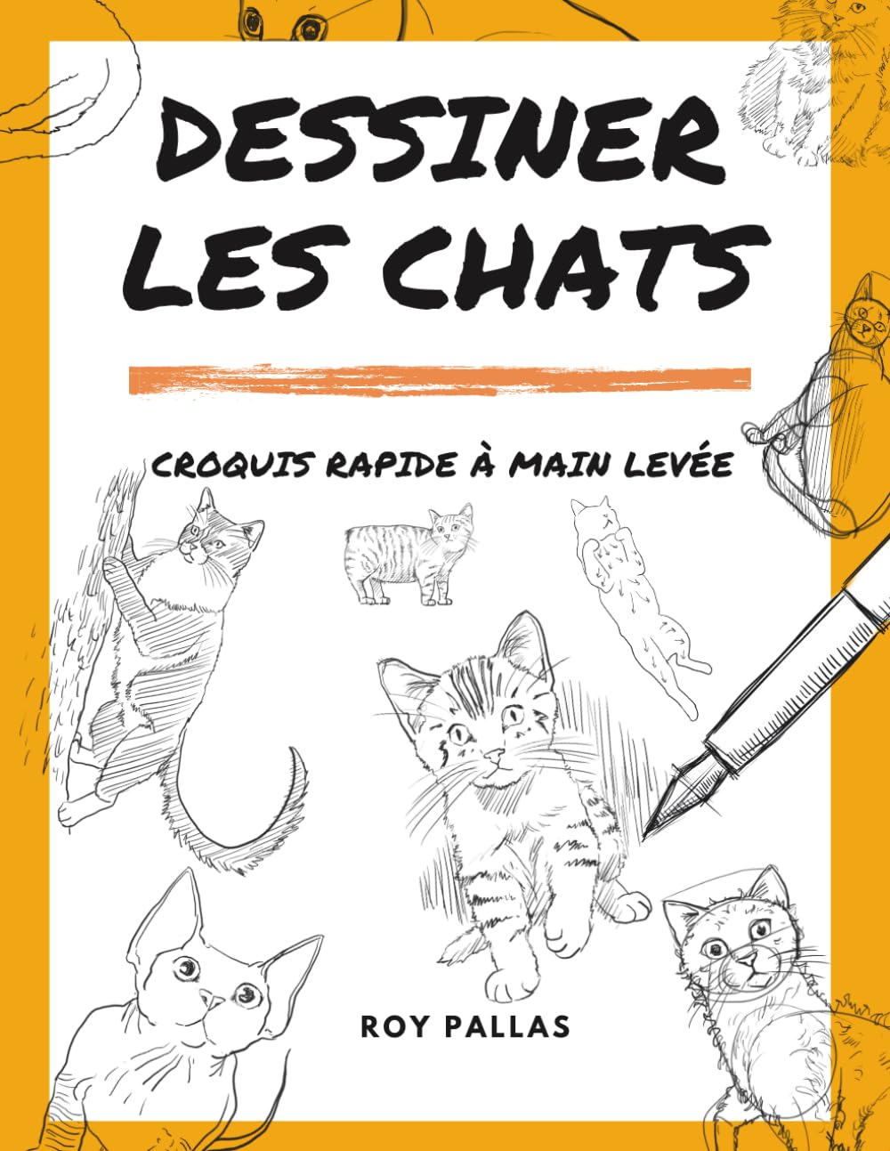 Dessiner les chats: Croquis rapide à main levée book