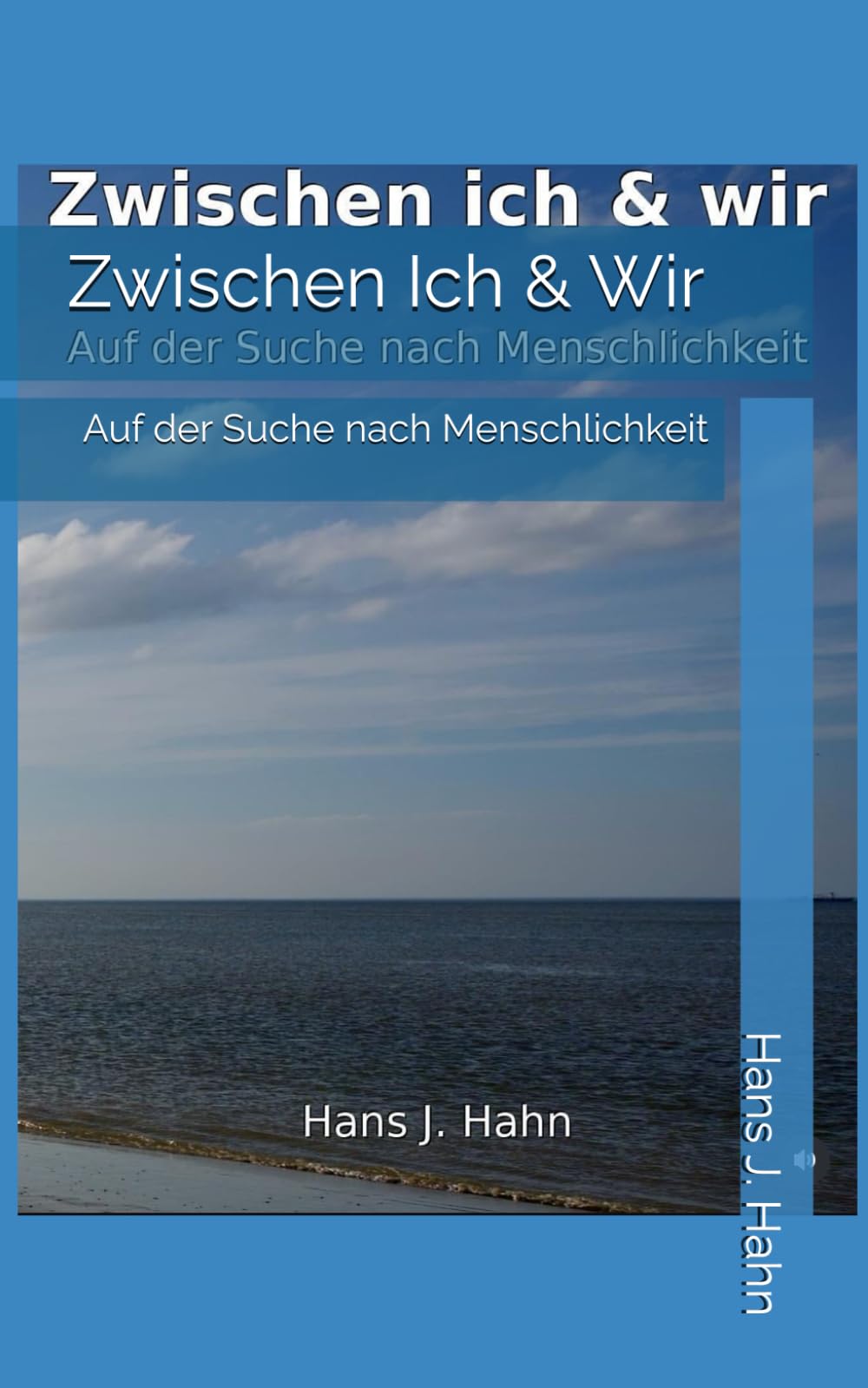 Zwischen Ich & Wir: Auf der Suche nach Menschlichkeit Memories
