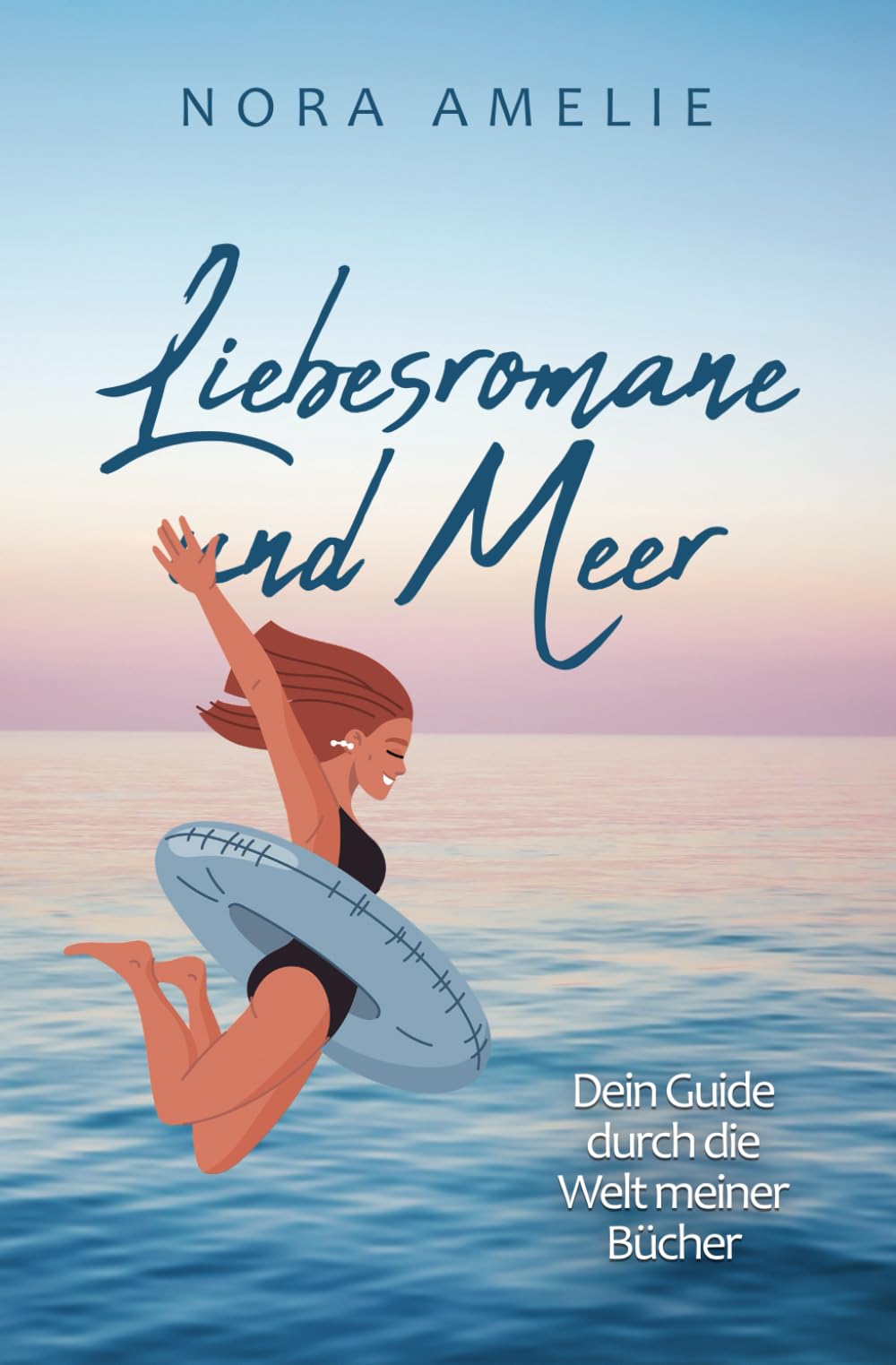 Liebesromane und Meer: Dein Guide durch die Welt meiner Bücher Contemporary literature