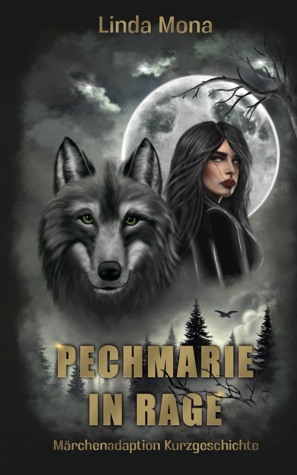Pechmarie in Rage: Eine Dark-Fantasy-Märchenadaption / illustrierte Kurzgeschichte mit Poesie im klassischen Gewand Dark Fantasy