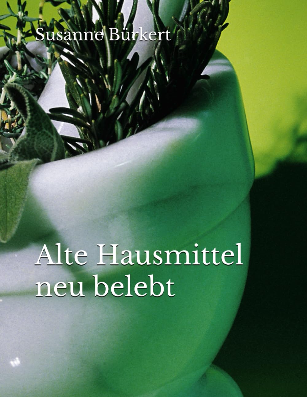 Alte Hausmittel, neu belebt Health, Nutrition & Fitness