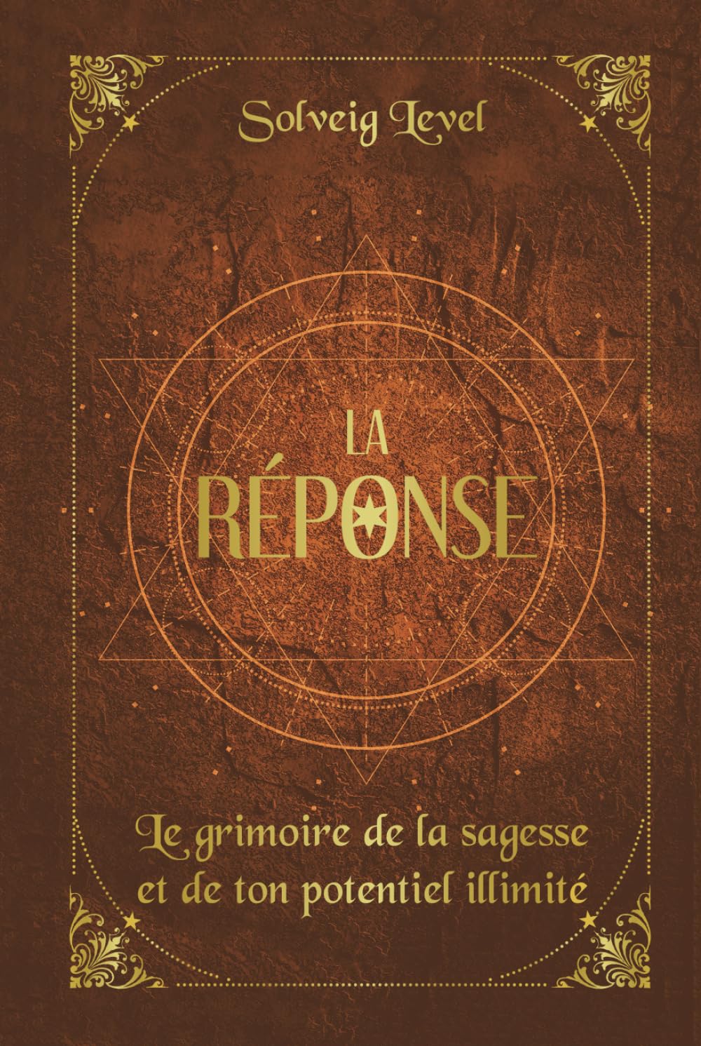 La réponse: Le grimoire de la sagesse et de ton potentiel illimité book