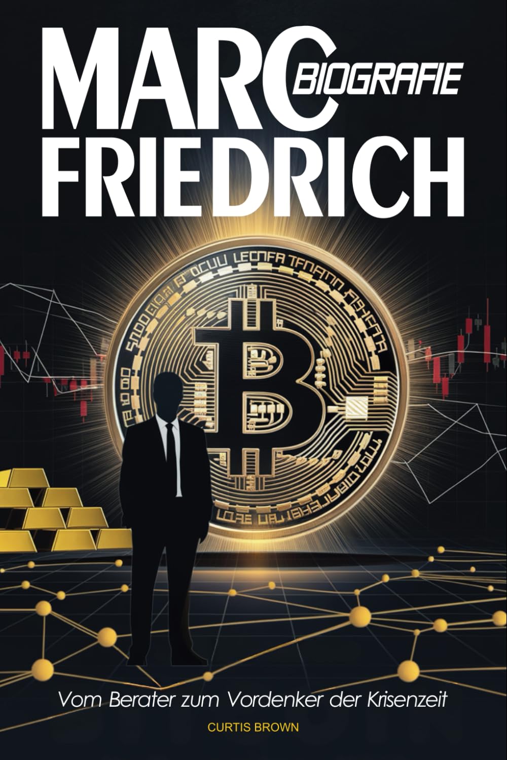 Marc Friedrich Biografie: Vom Berater zum Vordenker der Krisenzeit Politics & Society