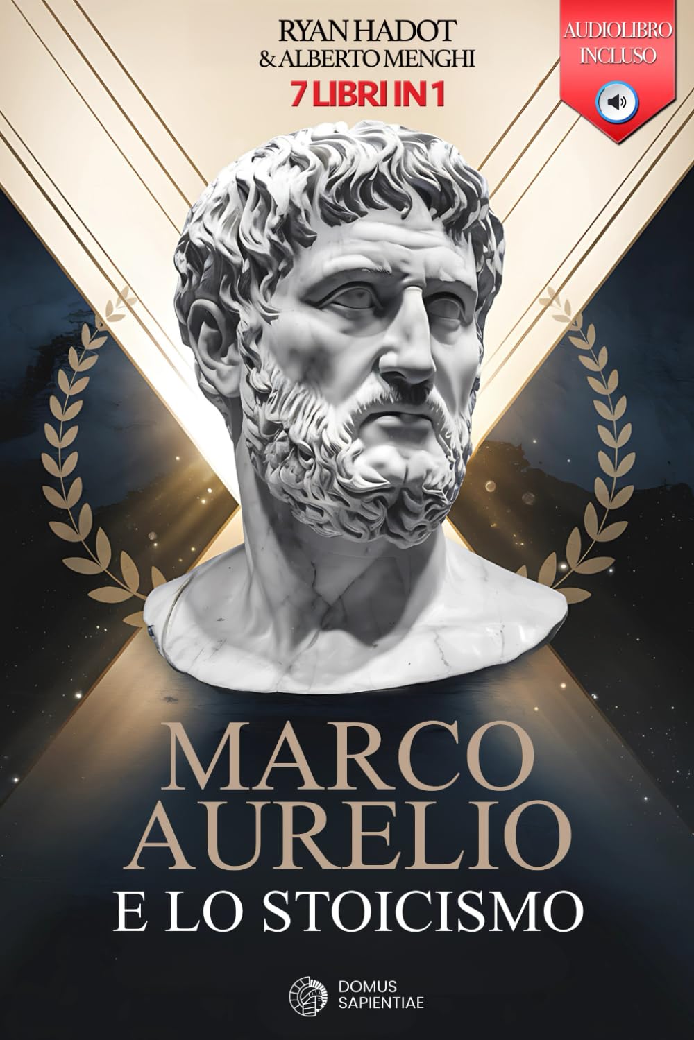 MARCO AURELIO E LO STOICISMO: 7 LIBRI IN 1: Diario e Riflessioni di un Imperatore: Rafforza Fiducia e Autostima rafforzando Disciplina e Resilienza ... il Successo nella Vita +AUDIOLIBRO e ESERCIZI Poetry