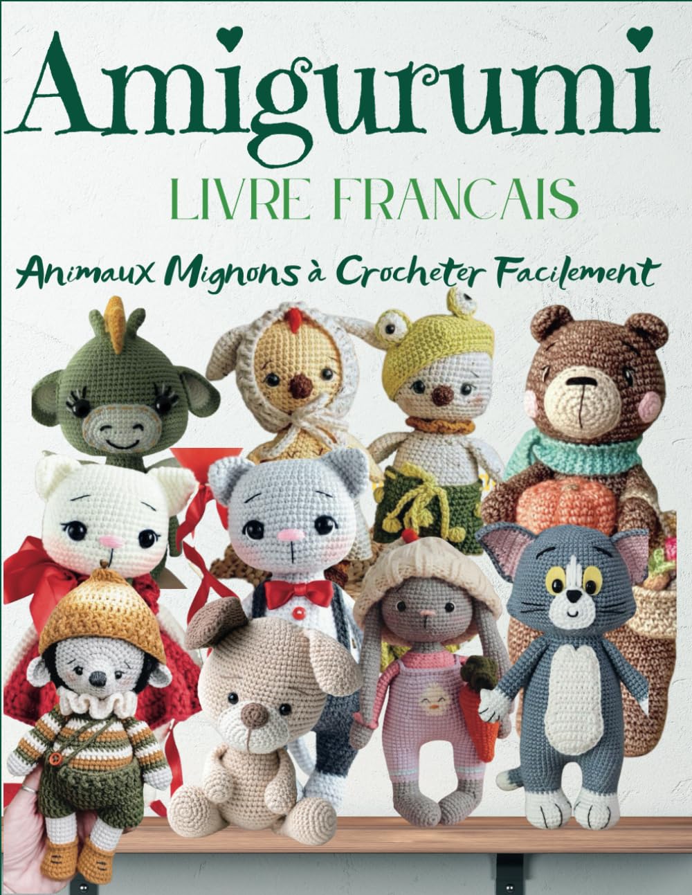 Amigurumi Livre Francais: Animaux Mignons à Crocheter Facilement book