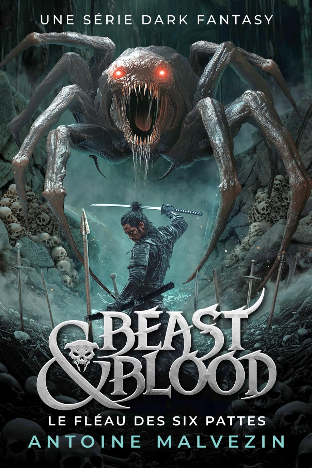 Beast & Blood : Une Série Dark Fantasy: Le Fléau des Six Pattes book