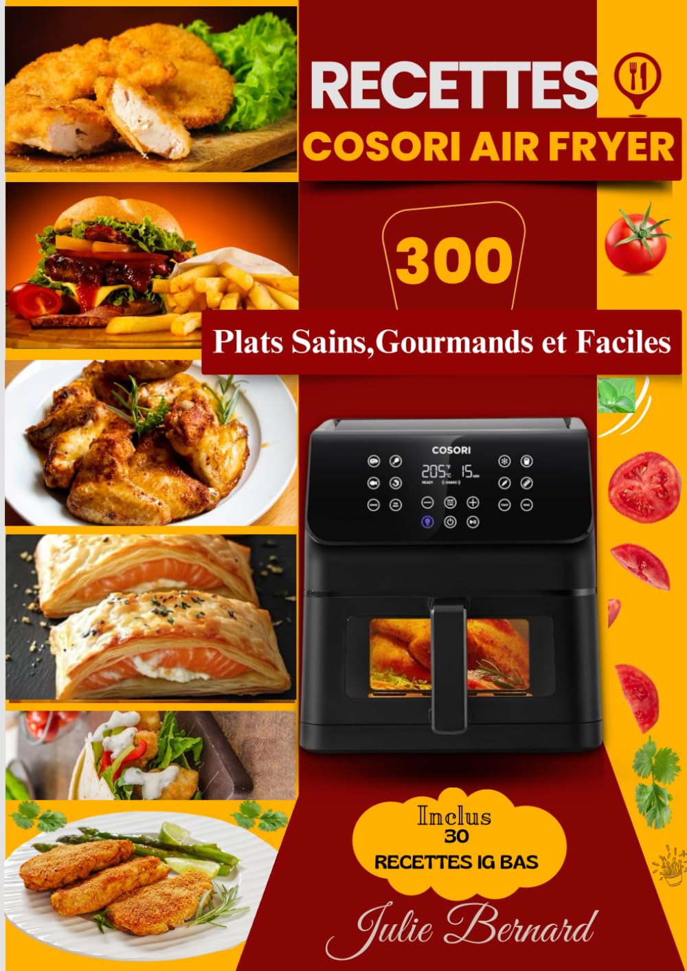 Recettes Cosori Air Fryer 300 Plats Sains,Gourmands et Faciles book