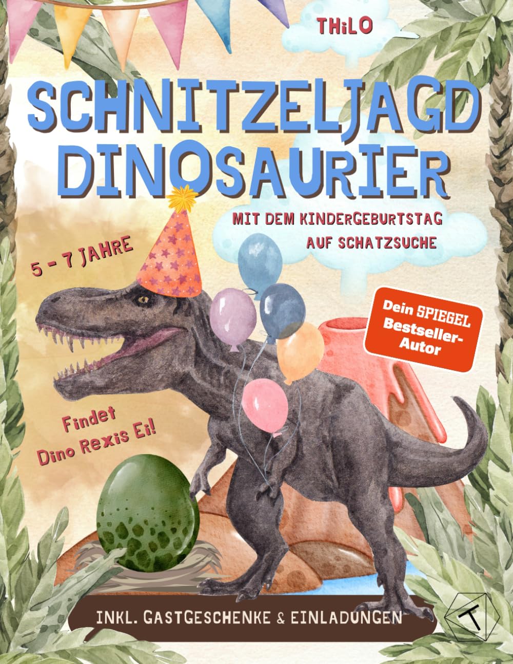 Schnitzeljagd Dinosaurier: Mit dem Kindergeburtstag auf Schatzsuche; inkl. Einladungskarten; MINT Wissen zu Dinosauriern im Escape Room Stil; Schatzsuche zum Dino Geburtstag ab 5-7 Jahre General education