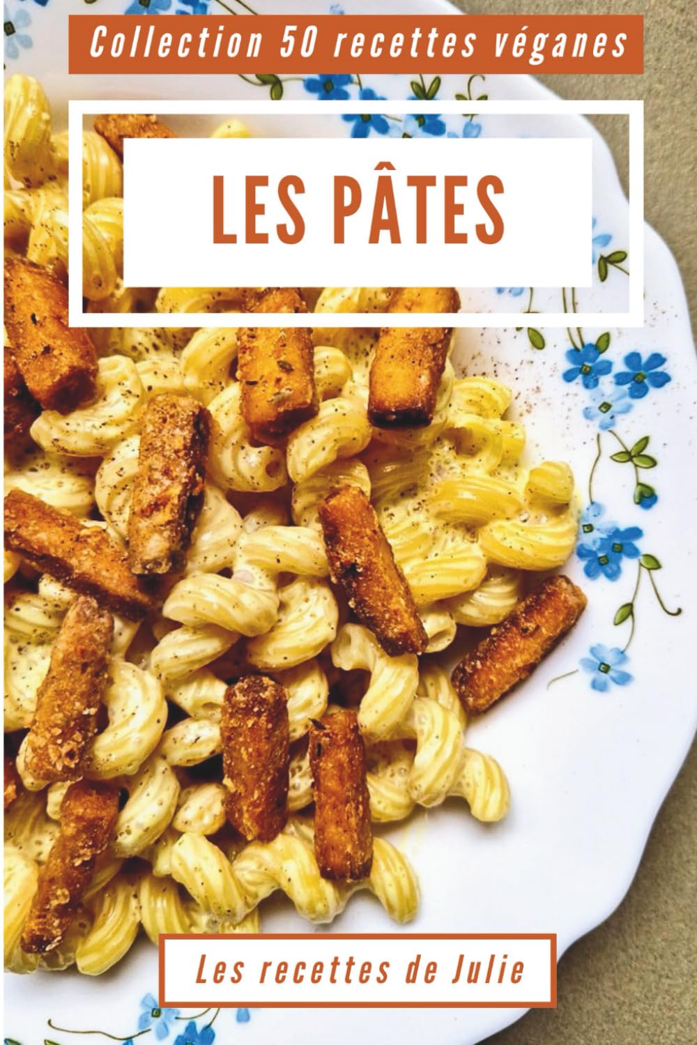 50 recettes véganes : Les Pâtes book