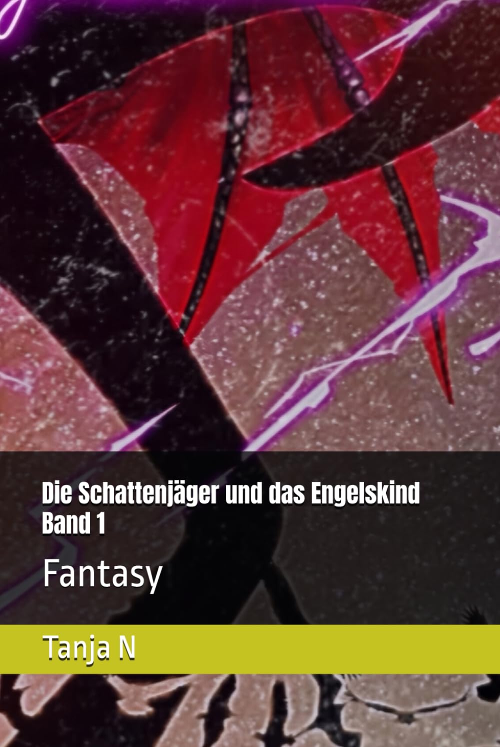 Die Schattenjäger und das Engelskind Band 1: Fantasy Historical Fiction