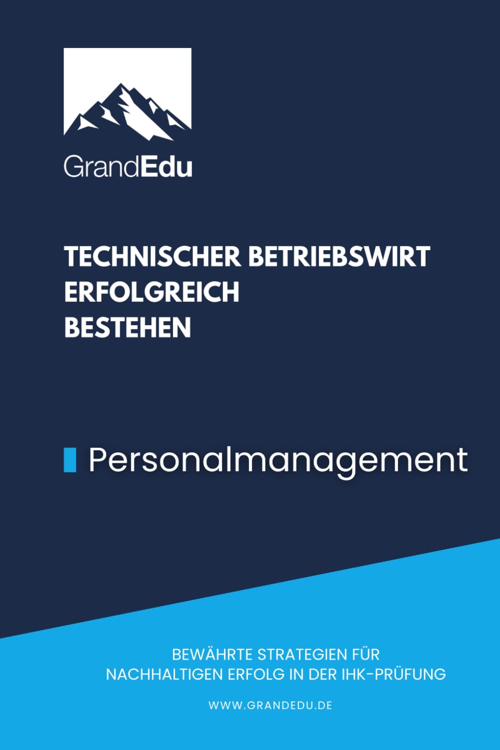 Personalmanagement: Technischer Betriebswirt erfolgreich bestehen book