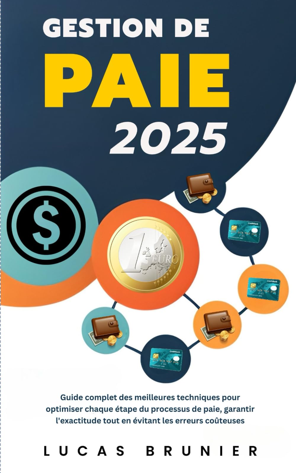 Gestion de paie 2025 : Fondamentaux et bonnes pratiques Business, Finance & Career